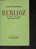 "Berlioz- La vie, l'oeuvre discographie (Collection ""Euterpe"")". Feschotte Jacques
