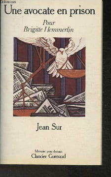 "Une avocate en prison Pour Brigitte Hemmerlin (Collection ""Mémoire pour demain"")". Sur Jean