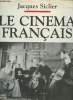 Le cinéma français Tome II: Baisers volés aux Nuits Fauves 1968-1993. Siclier Jacques