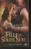 Esprits impurs Tome I: La fille du Soleil noir. Hanover M.L.N