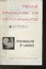 Revue française de psychanalyse- Revue bimestrielle Tome XL Juillet-Août 1976- Psychanalise et langage-Sommaire: René Diatkine: Du singulier usage de ...
