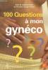 "100 questions à mon gynécologue (Collection ""La vie en questions santé bien-être"")". Wesel Serge