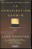 "La conspiration Darwin (Collection ""Best-Seller International"")". Darnton John