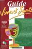Guide Vins et santé n°3 1998- 300 vins exceptionnels français et suisses sélectionnés, testés par des scientifiques dégustés par les plus grands ...