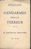 Gendarmes sous la terreur Tome III- Le lieutenant Thouvenin, 1er commandant de la lieutenance de toul (1791 - 1793), seul toulois victime de la ...