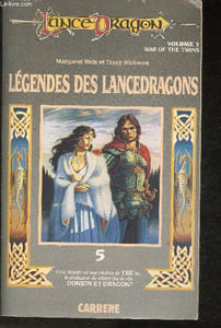 La saga des Lancedragons- Légendes des Lancedragons- War of the twins
