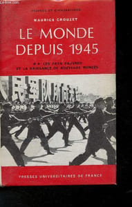 "Le monde depuis 1945 Tome II: Les pays pauvres et la naissance des nouveaux mondes (Collection ""Peuples et civilisations"")"