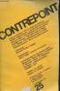 Contrepoint- 1er trimestre 1978-Sommaire: Politique et idées: De Saint-Just à Hegel par G. Henein, De la nouvelle censure à l'explosion des mots par ...