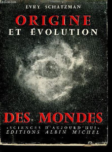 "Origine et évolution des mondes (Collection ""Sciences aujourd'hui"")"