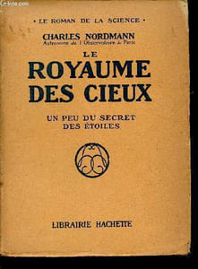 "Le royaume de cieux- Un peu du secret des étoiles (Collection ""Le roman de la science"")"