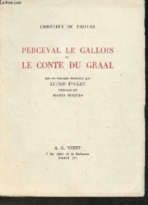 Perceval le Gallois ou le conte du Graal