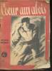 "Un coeur aux aboies (Collection ""Recherches"")". De Beaumont Gaston