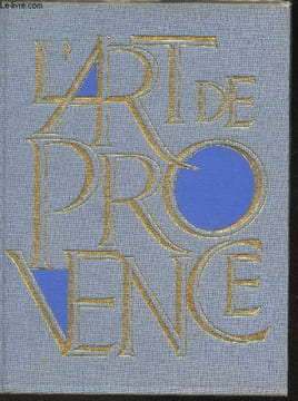 L'art de Provence. Villard André