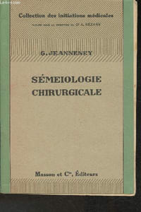 Sémeiologie chirurgicale (Collection des initiations médicales)