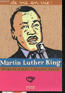 "Martin Luther King (Collection ""De vie en vie"")"