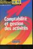 Réflexe Bac Pro Comptabilité-Comptabilité et gestions des activités. Martin Michel, Silvy Valérie