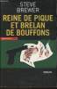 "Reine de pique et brelan de bouffons (Collection ""Noire"")". Brewer Steve