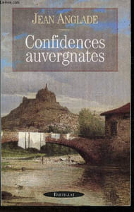 "Confidences Auvergantes (Collection ""Terres"")"