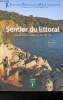 Sentier du littoral- Les plus belles baldes du bord de mer- Edition 2009. Toulon Provence Méditérranée, Collectif