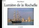 Lumière de la Rochelle. Béraud Rémi