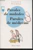 Paroles de malades, paroles de médecins. Kamoun Pierre(Sous la direction de)