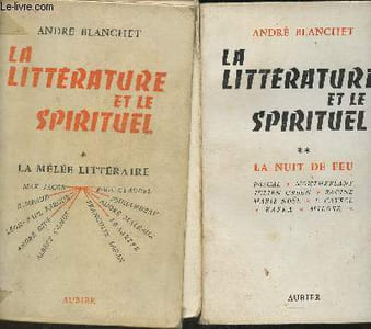 La littérature et le spirituel Tome I: La mélée littéraire et Tome II :La nuit de feu