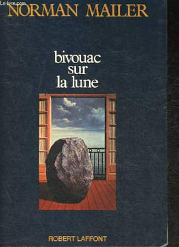 Bivouac sur la lune. Mailer Norman