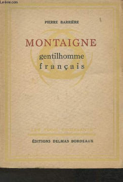Montaigne gentilhomme français. Barrière Pierre