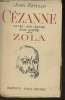 Cézanne- Savi, son oeuvre, son amitié pour Zola. Rewald John