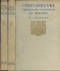 Chefs-d'oeuvre comiques des successeurs de Molière Tome I: Baron et Dufresny et Tome II: Dancourt (en 2 volumes)