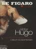 Le Figaro Hors série- Victor Hugo- Le poète, l'enchanteur, le faune, l'album du bicentenaire+ dossier de coupures de presses sur Victor Hugo, sur ...