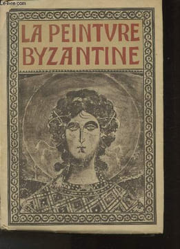 La peinture Byzantine. Muratoff Paul