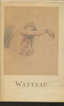 Les dessins de Watteau Tome 29. Bouchot-Saupique Jacqueline