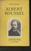 "Albert Roussel, sa vie, son oeuvre (Collection ""Euterre"")". Bernard Robert