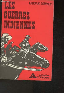 "Les guerres indiennes (Collection ""Action"")"