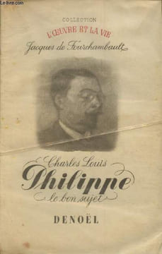 "Charles-Louis Philippe le bon sujet (Collection ""L'oeuvre et la vie"")". De Fourchambault Jacques