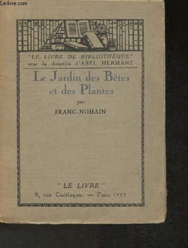 "Le jardin des bêtes et des plantes (Collection ""Le livre de Bibliothèque"")". Franc-Nohain