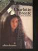 Contes inédits: Le Secret suivi de Lily Hart. Brontë Charlotte