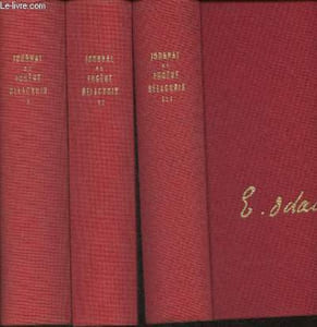 Journal de Eugène Delacroix Tome I: 1822-1852 Tome II: 1853-1856 et Tome III: 1857-1863 (3 volumes)