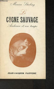 Le cygne sauvage- Andersen et son temps