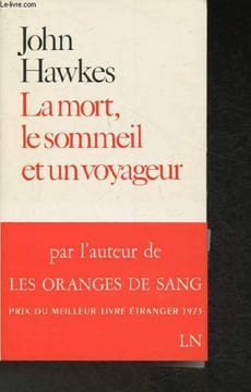 La mort, le sommeil et un voyageur. Hawkes John