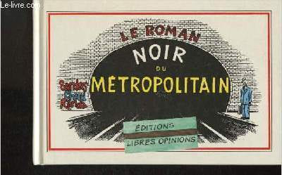 Le roman noir du Métropolitain