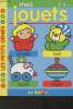 "Mes jouets (Collection ""Les petits génies"") 3-4 ans". Collectif