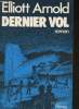 "Dernier Vol (Collection ""Horizon"")". Arnold Elliot