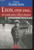 "Lyon, 1939-1945: Un gone sous l'Occupation (Collection ""Témoignage"")". Gamichon Louis
