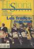 Historia Spécial Juillet-Août 1997- Les francs-Maçons- Sommaire: Les origines- L'âge d'or- Le discrédit- les traditions- etc.. Collectif