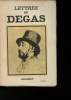 Lettres de Degas. Degas, Guérin Marcel, Halévy Daniel