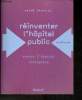 "Réinventer l'Hôpital public- contre l'hôpital entreprise (Collection ""La Discode"")". Grimaldi André