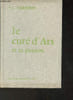 Le Cur&eacute; d'Ars et sa passion. La Varende
