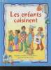 Les enfants cuisinent- Recettes simples et délicieuses pour les petits chefs. Collectif